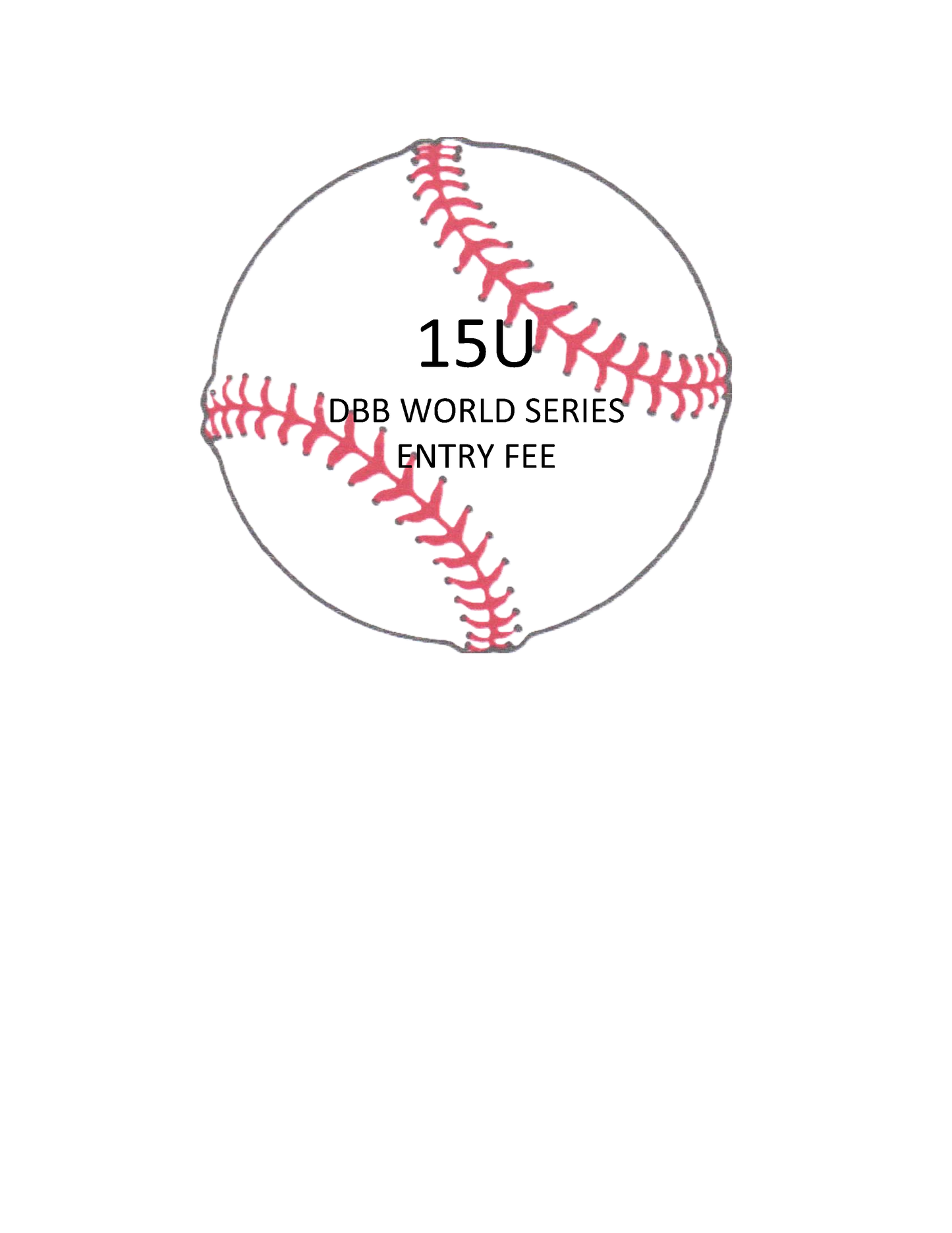 2026 DBB 15U World Series Entry Fee